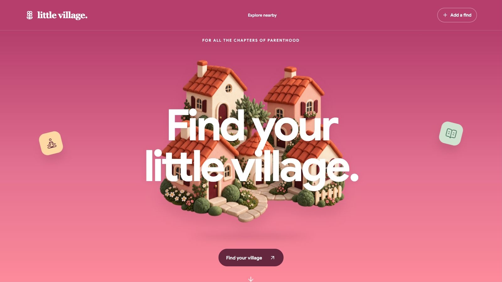 Little Village homepage, with a miniature village on a pink background and the heading Find your little village.